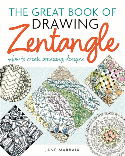 The Great Book of Drawing Zentangle : How to Create Amazing Designs