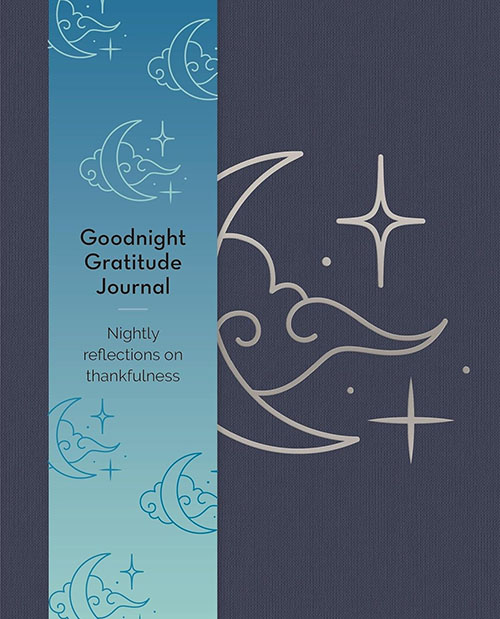 Goodnight Gratitudes Journal : Nightly Reflections on Thankfulness