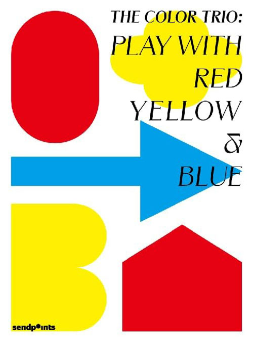 The Color Trio : Play with Red Yellow & Blue