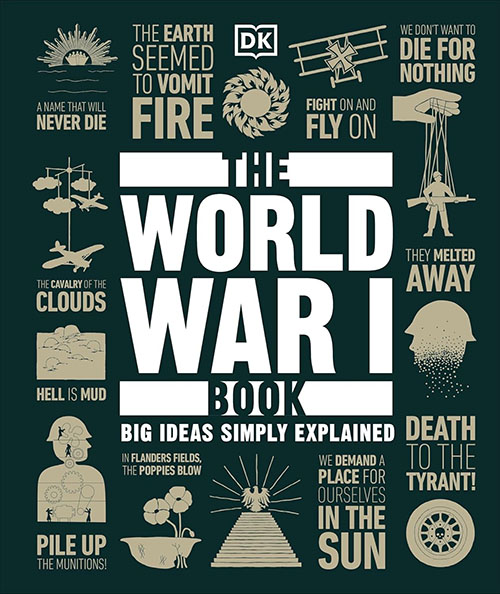 The World War I Book : Big Ideas Simply Explained