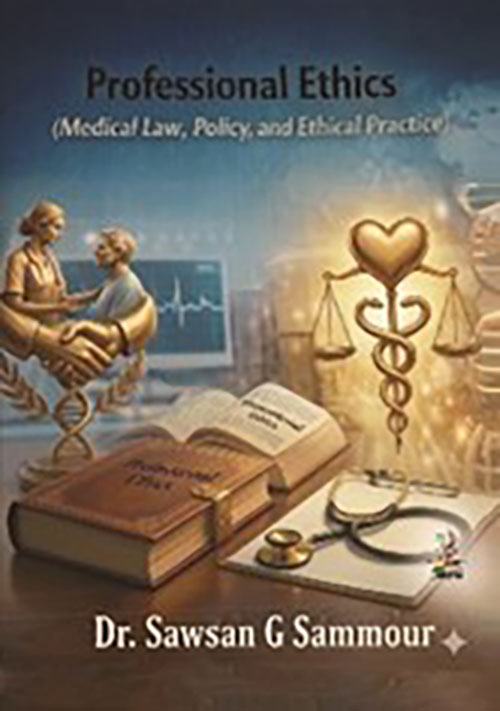 Professional Ethics ( Medical Law , Policy , and Ethical Practice )