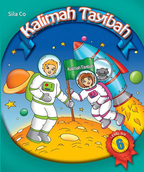  Kalimah Tayibah Level 6 – Exercises Book
