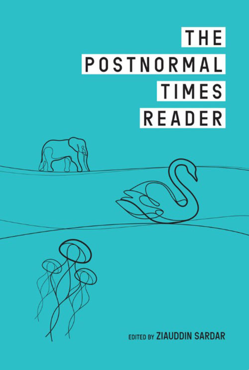 The Postnormal Times Reader