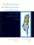 Les resolutions des nations unies sur la palestine et le conflit israelo - 1976