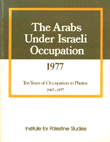 The Arabs under israeli occupation 1977