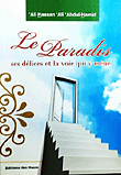 Le Paradise Ses Delices et La Voie Qui Y Mene - الجنة نعيمها والطريق إليها