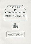 A COURSE IN CONVERSATIONAL AMERICAN ENGLISH