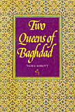 Two Queens of Baghdad