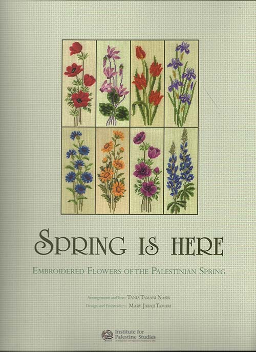 Spring is Here: Embroidered Flowers of the Palestinian Spring