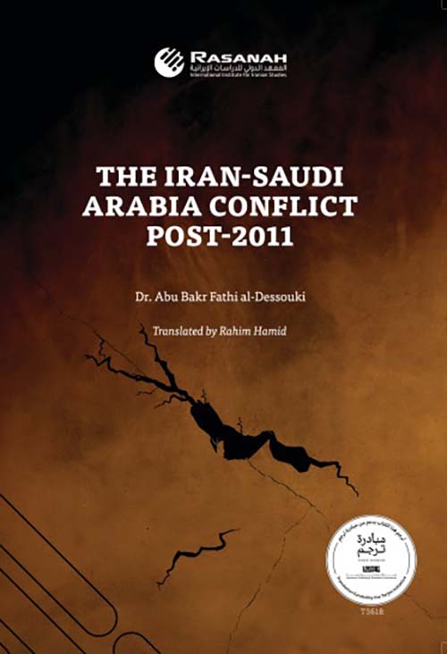 The Iran-Saudi Arabia Conflict Post 2011